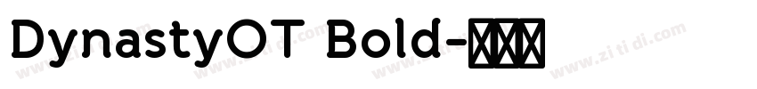 DynastyOT Bold字体转换